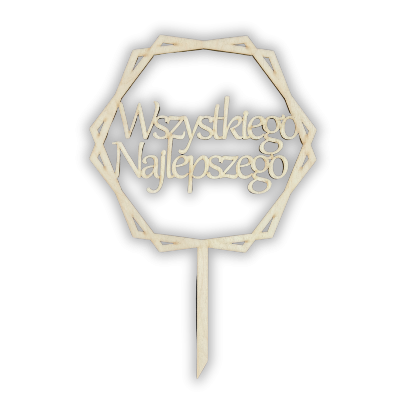 Drewniany topper toper WSZYSTKIEGO NAJLEPSZEGO napis na piku